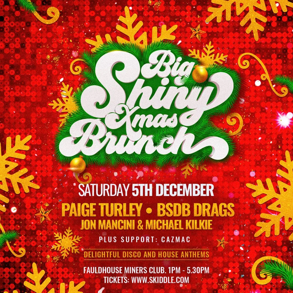 BIG SHINY XMAS BRUNCH - Saturday 5th Dec - Fauldhouse at Fauldhouse Miners Welfare Club