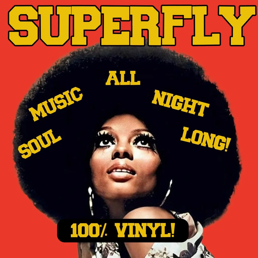 SUPER FLY - Manchester Vinyl Soul Night