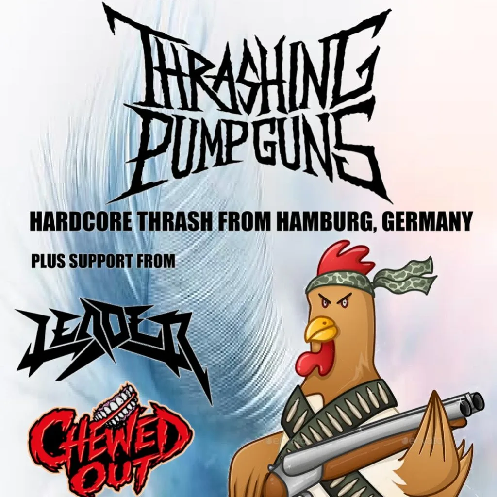 Thrashing Pumpguns w/Leader + Chewed Out