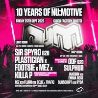 10 Years of NM: Sir Spyro B2B Plastician, Footsie, + More at Clock Factory