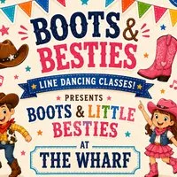 Boots & Besties presents "Boots & Little Besties" at The Wharf at The Wharf Stourport On Severn