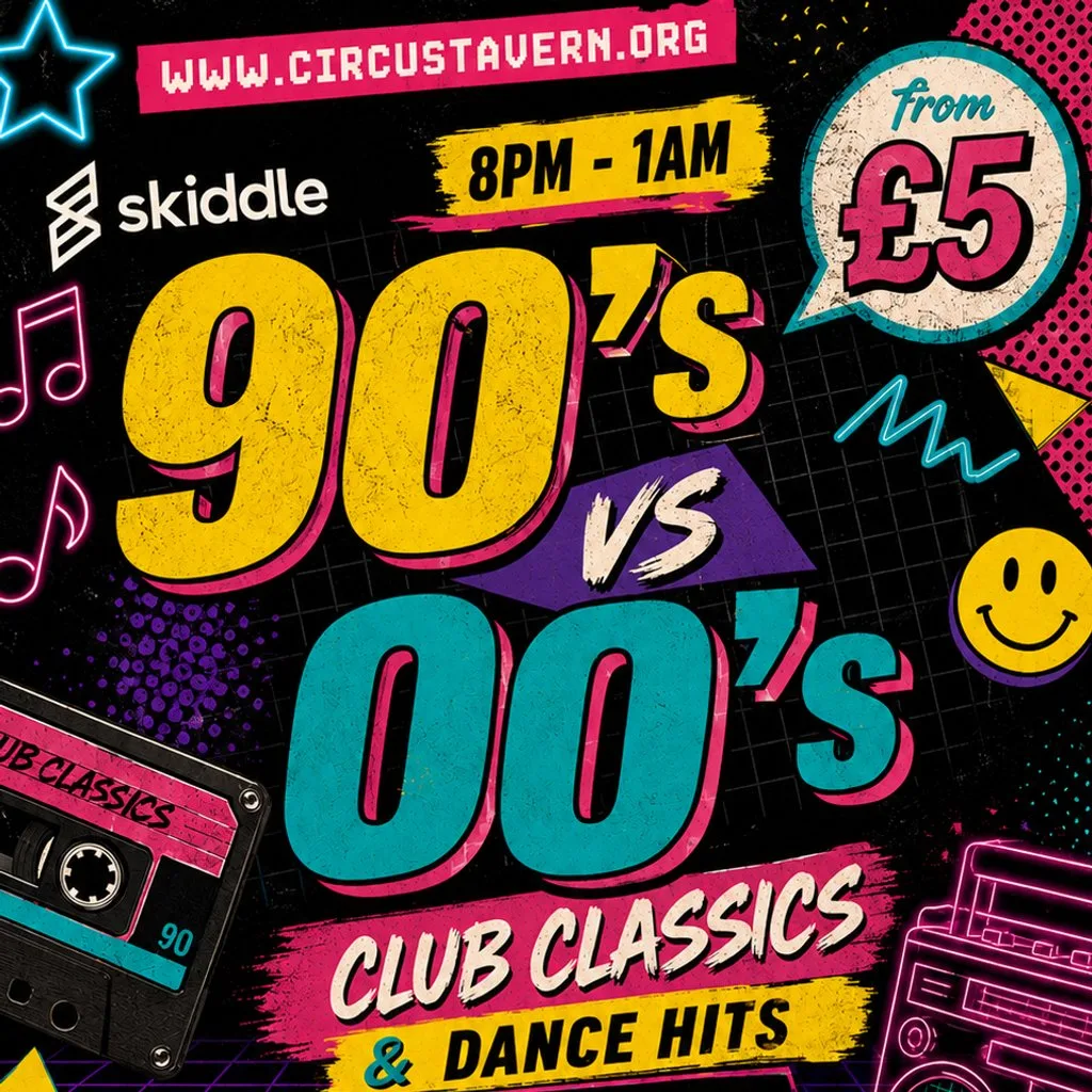 90s & 00s Club Classics Night at Circus Tavern