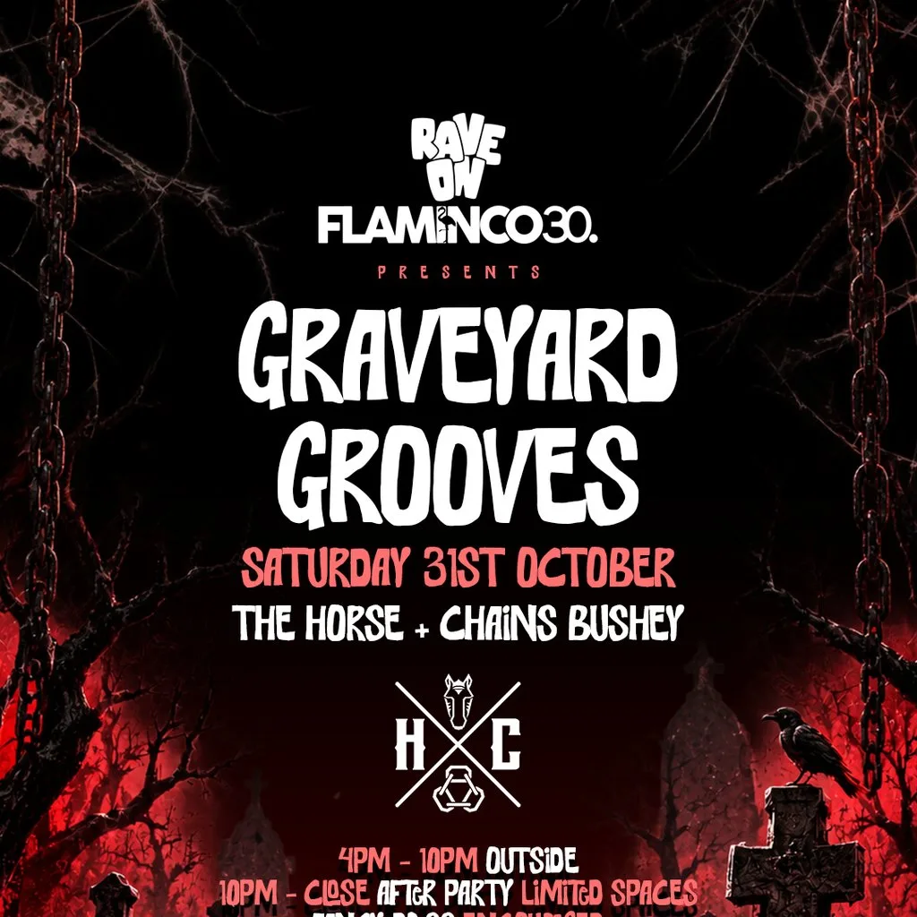 Rave On x Flaminco30 Present Graveyard Grooves at Horse And Chains