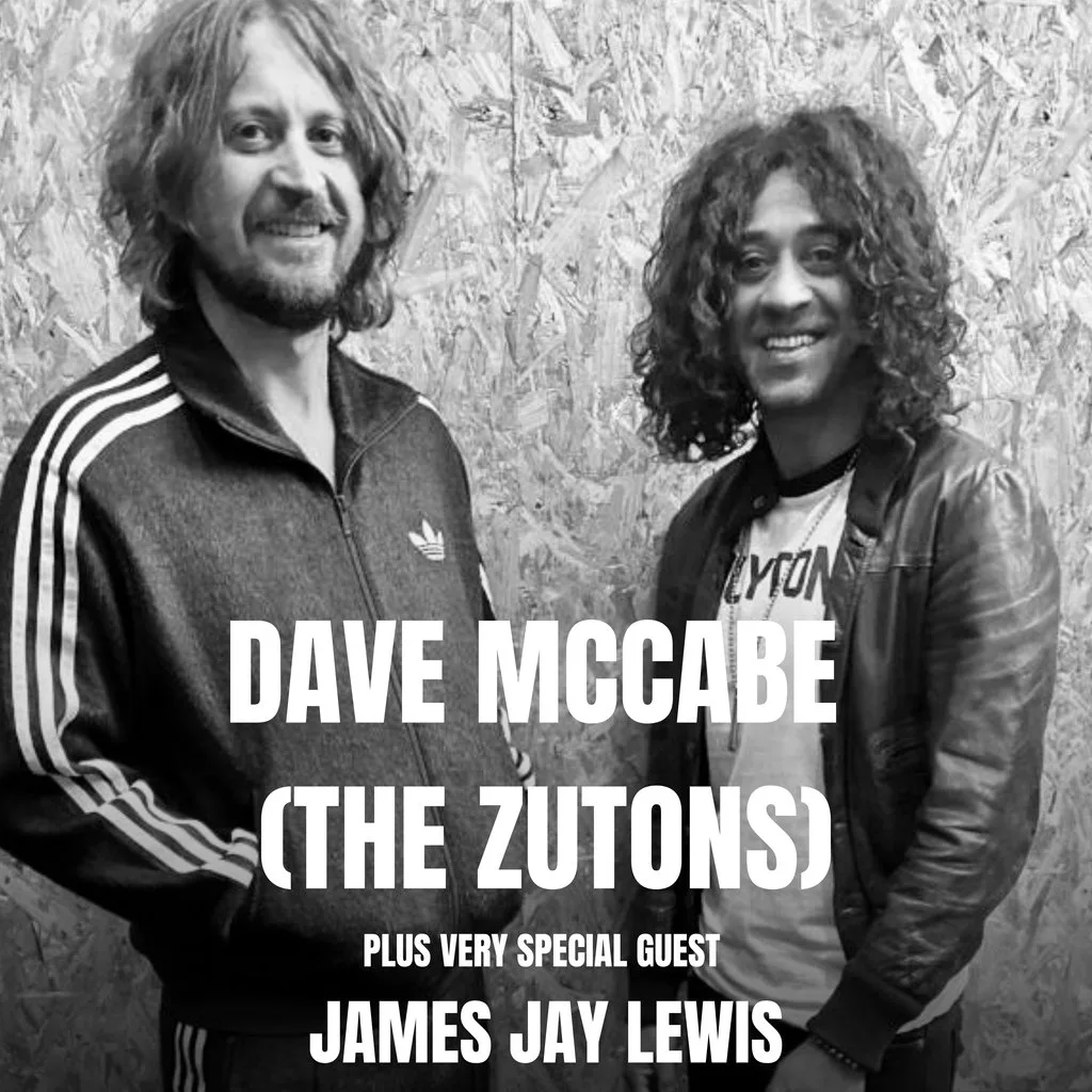 Dave McCabe (The Zutons) + James Jay Lewis at Bask Stockport