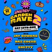 Energy 91 Garden Rave 2 at Reindeer Inn