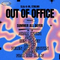 Out Of Office - Summer All Dayer - Slanj-A-Va at Slanj A Va