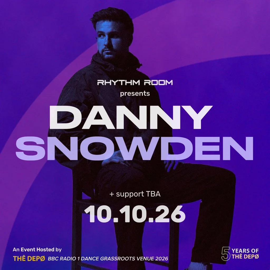 Rhythm Room presents: Danny Snowden at THE DEPO