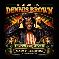 Remembering Dennis Brown at Jazz Cafe