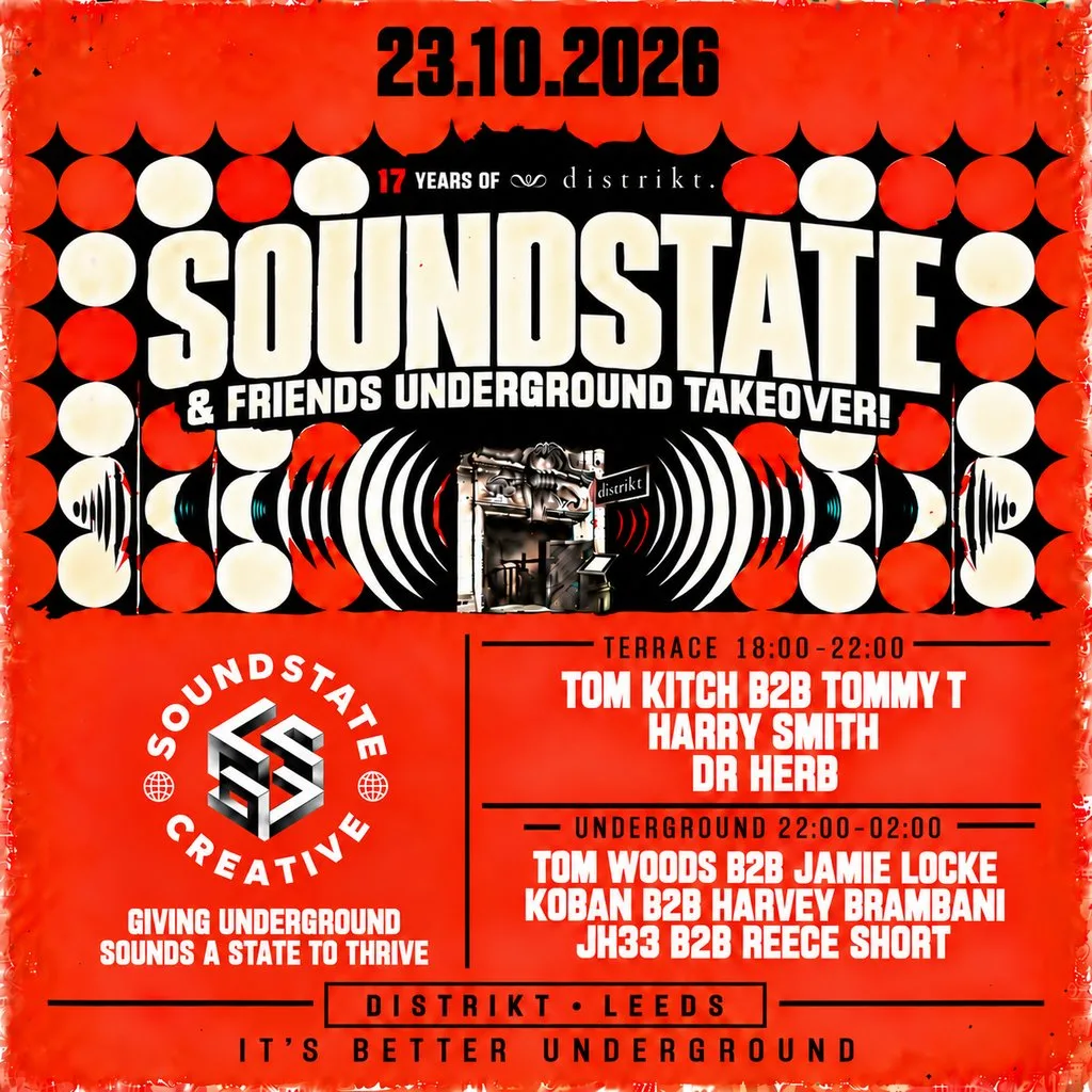 Soundstate Distrikt Takeover Returns Friday 23.10.26 at Distrikt Bar Leeds
