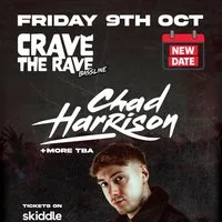 Crave The Rave Presents: CHAD HARRISON! at Club Chemistry
