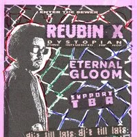Reubin X // Eternal Gloom @ KOLA at Kola