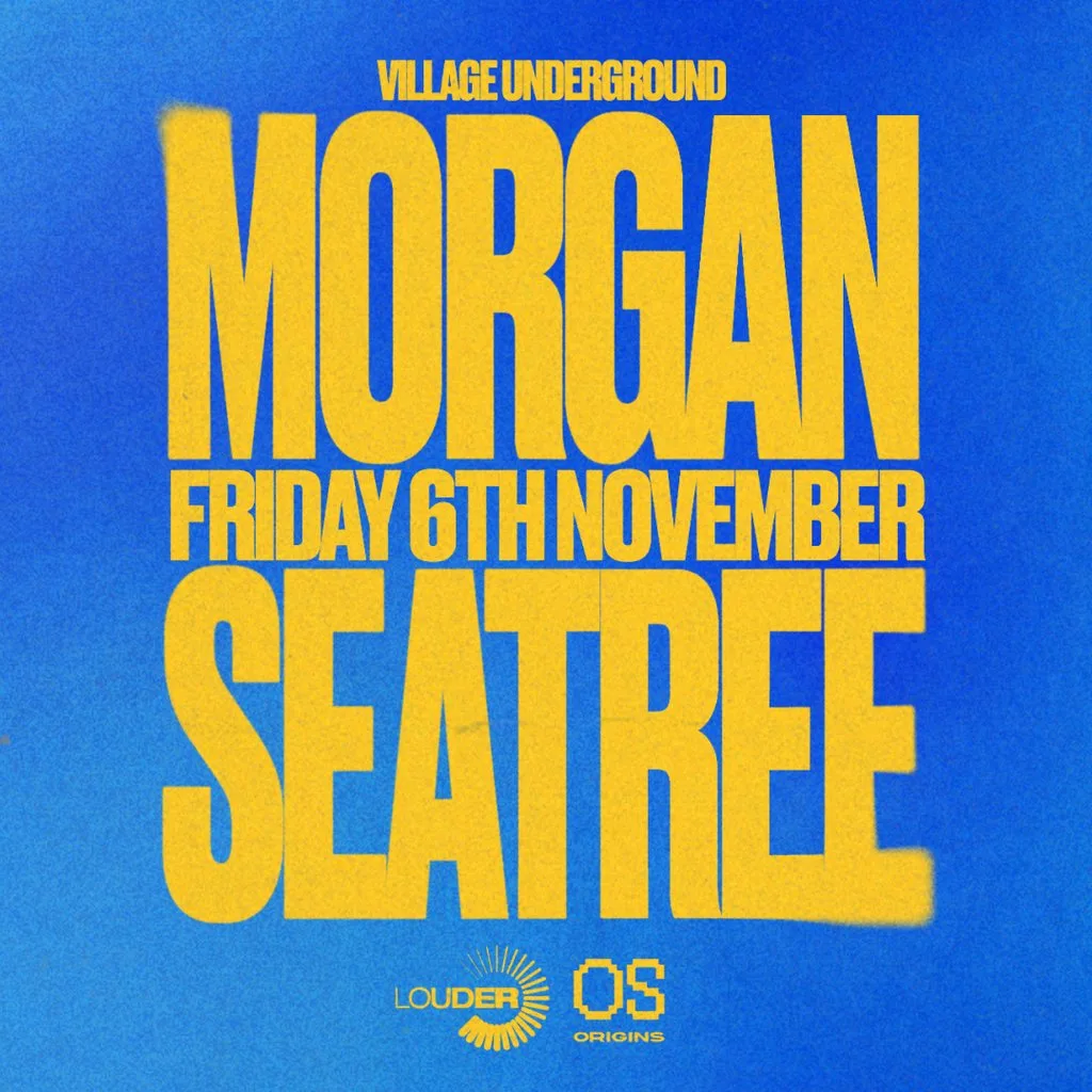 Morgan Seatree | London at Village Underground