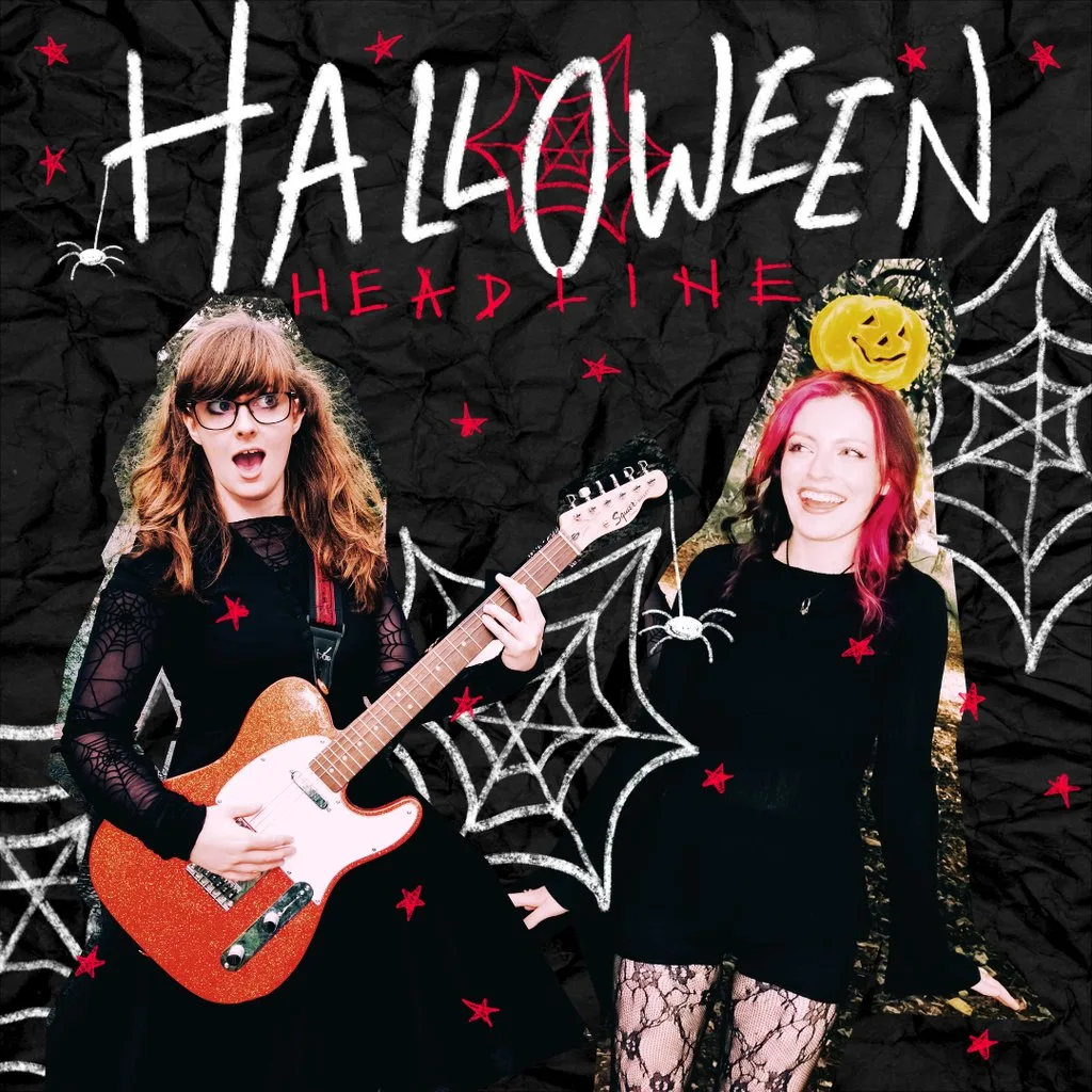 KATIE LINDSAY & GIRL UPSTAIRS: Halloween Headline!