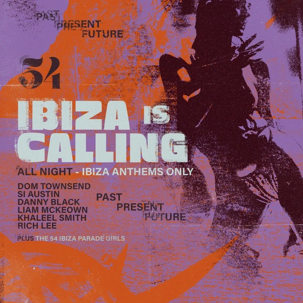 54: Ibiza is Calling at 54 LIVERPOOL