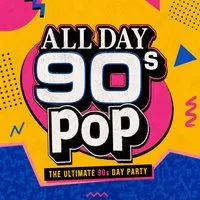 All Day 90s Pop at Camp And Furnace