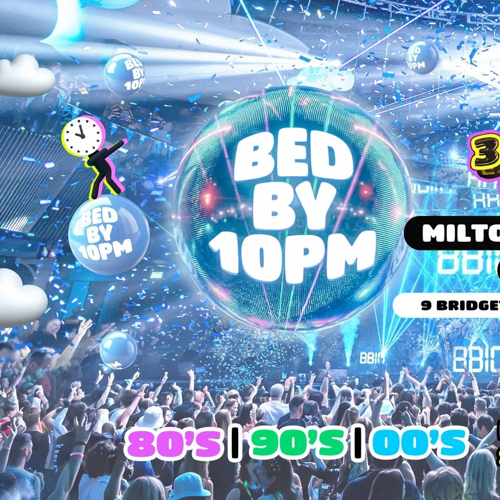 Bed By 10pm: Milton Keynes - 80's, 90's & 00's at Unit Nine