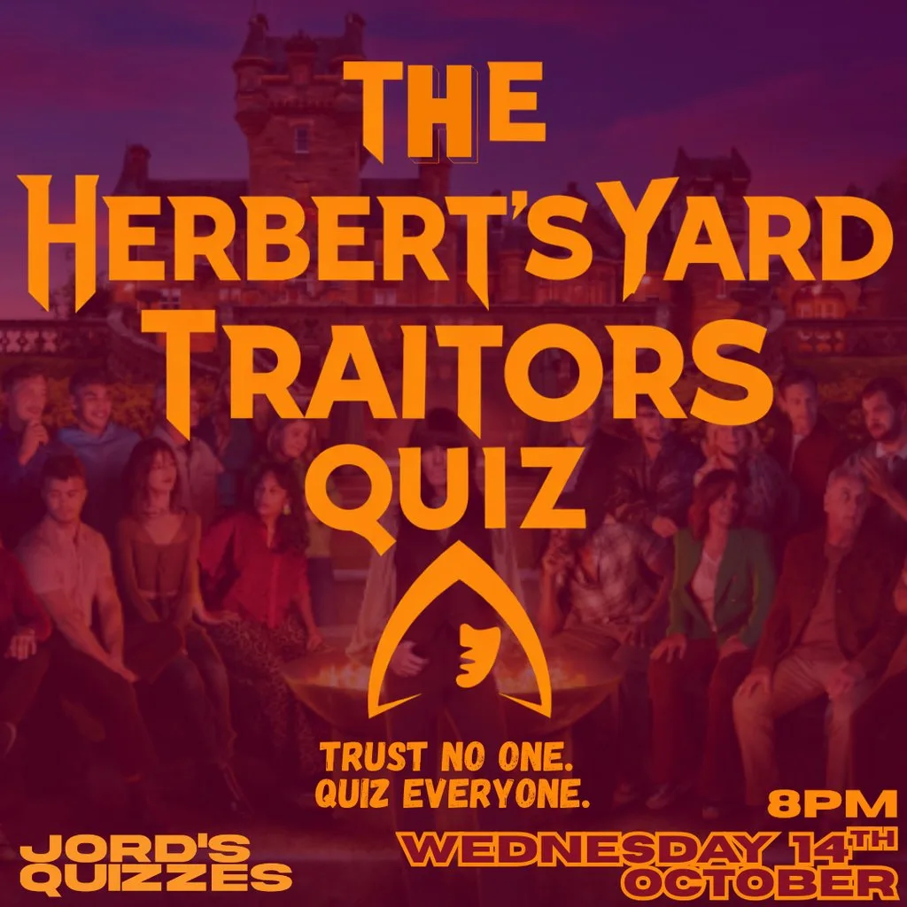 Herbert's Yard: The Traitors Quiz at Herberts Yard