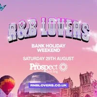 R&B Lovers - Summer Outdoor Festival - Sat 29th Aug - Bristol at The Prospect Building