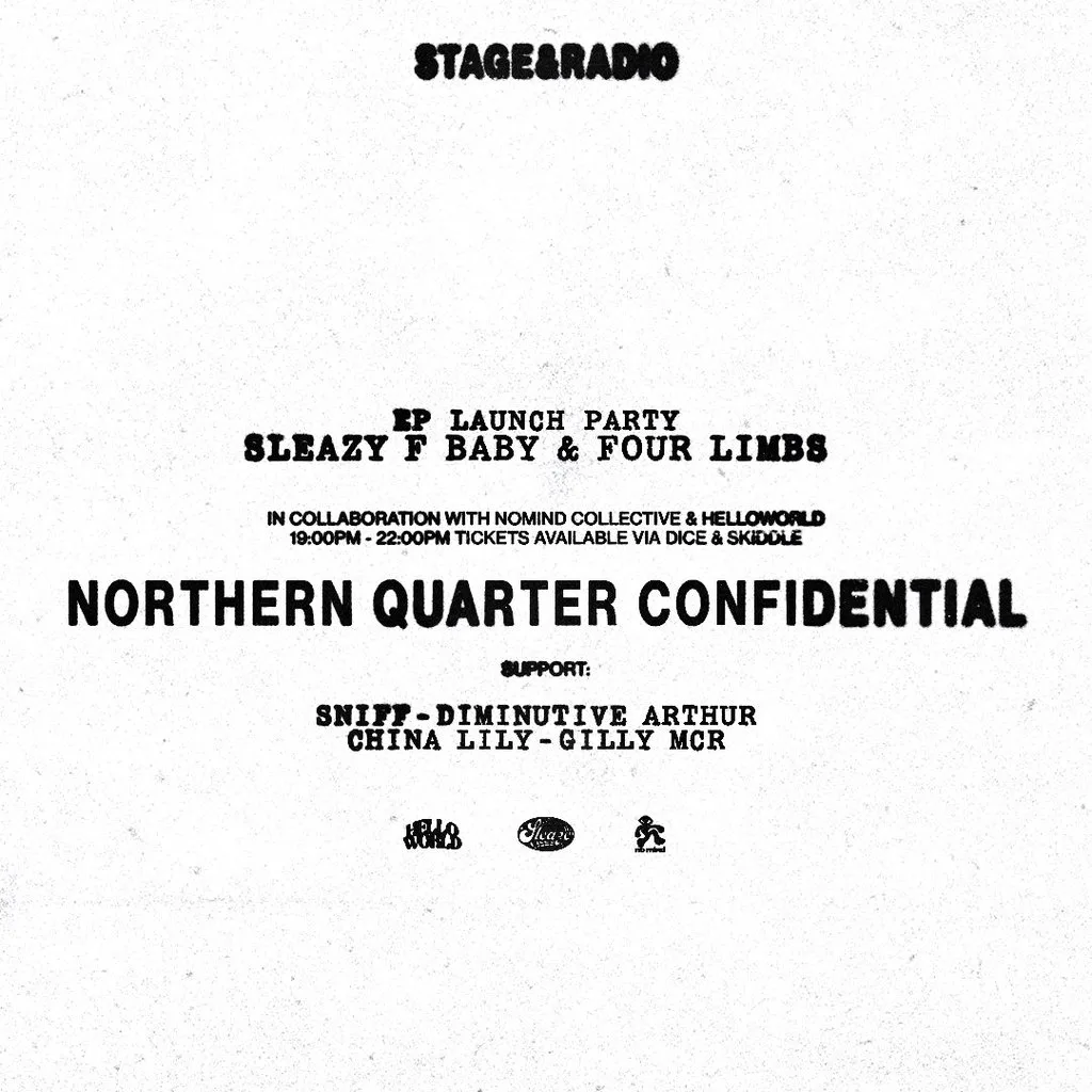 Sleazy F Baby - Northern Quarter Confidential Launch Party at Stage And Radio