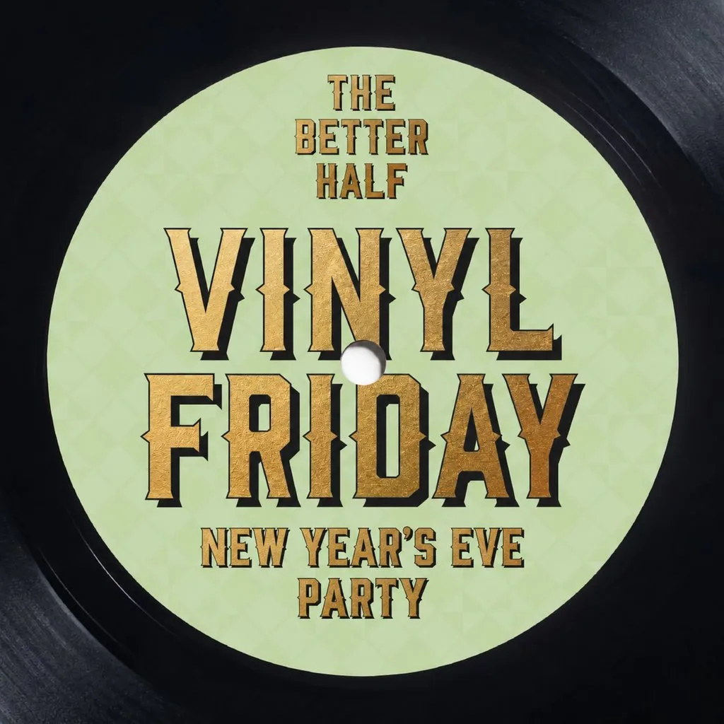 Vinyl Friday - New Year's Eve Party at The Better Half Pub
