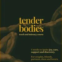 Tender Bodies - couples touch and intimacy course at Gather CIC