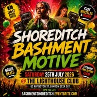 Shoreditch Bashment Motive - Everyone Free Before 12AM at The Lighthouse Bar And Club