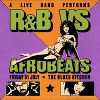 Brixton Fridays: R&B vs Afrobeats at The Blues Kitchen Brixton