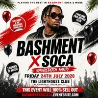 Bashment X Soca - Shoreditch Party - Everyone Free Before 12AM at The Lighthouse Bar And Club