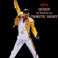 Queen - We Will Rock You Tribute at ARTA