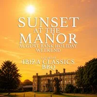 Sunset At The Manor | Ibiza Classics BBQ | Kent at Strode Park House
