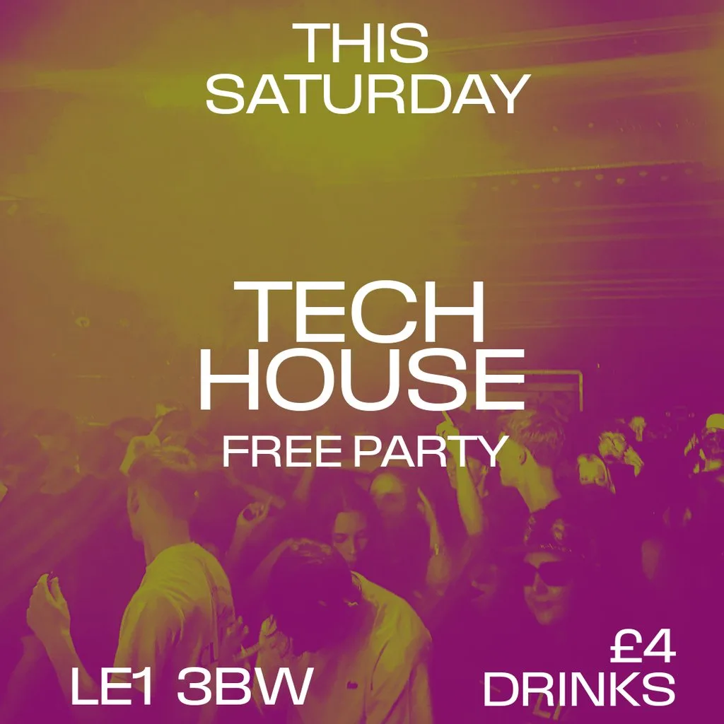 FREE TECH HOUSE RAVE | Leicester | £4 Drinks at 440 Venue