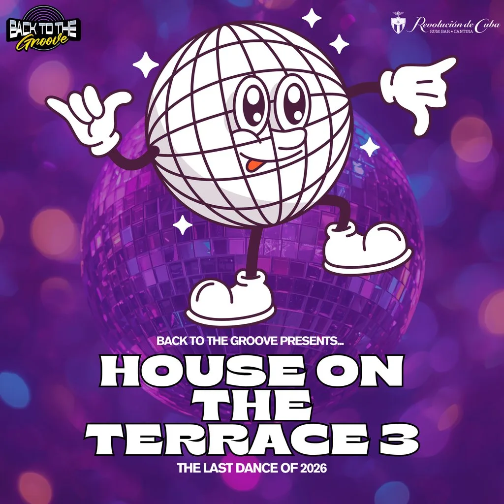 Back To The Groove Presents : House on the Terrace 3 at Revolucion De Cuba Newcastle