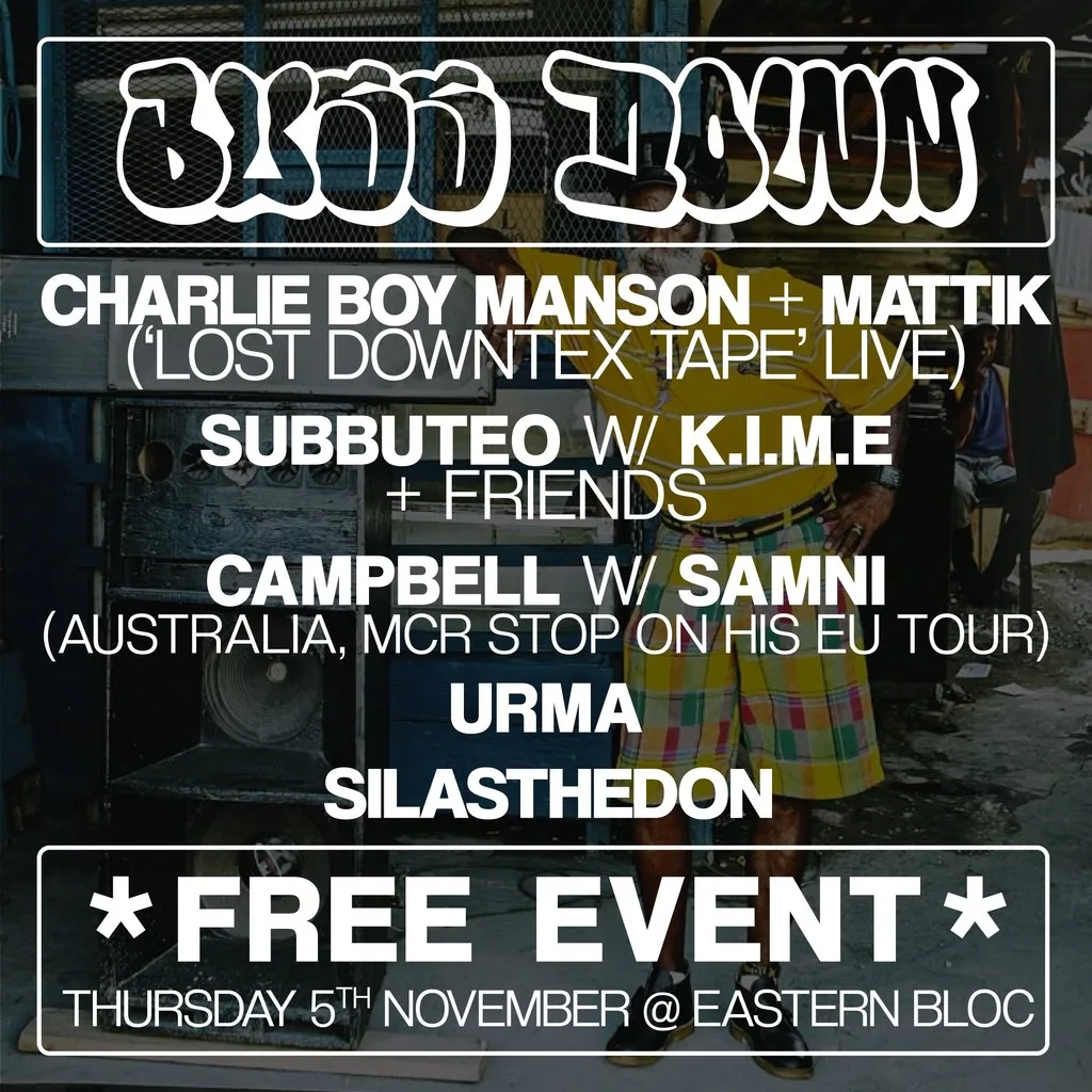 Bussdown presents - Charlie Boy Manson, Mattik, Subbuteo + More
