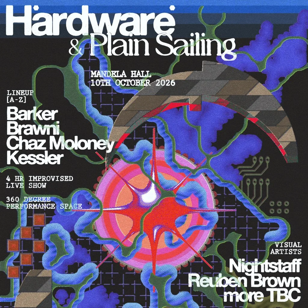 Hardware x Plain Sailing w/ Barker, Kessler + more at Mandela Hall