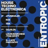 Entropic /05 at The Louis Marchesi Crypt