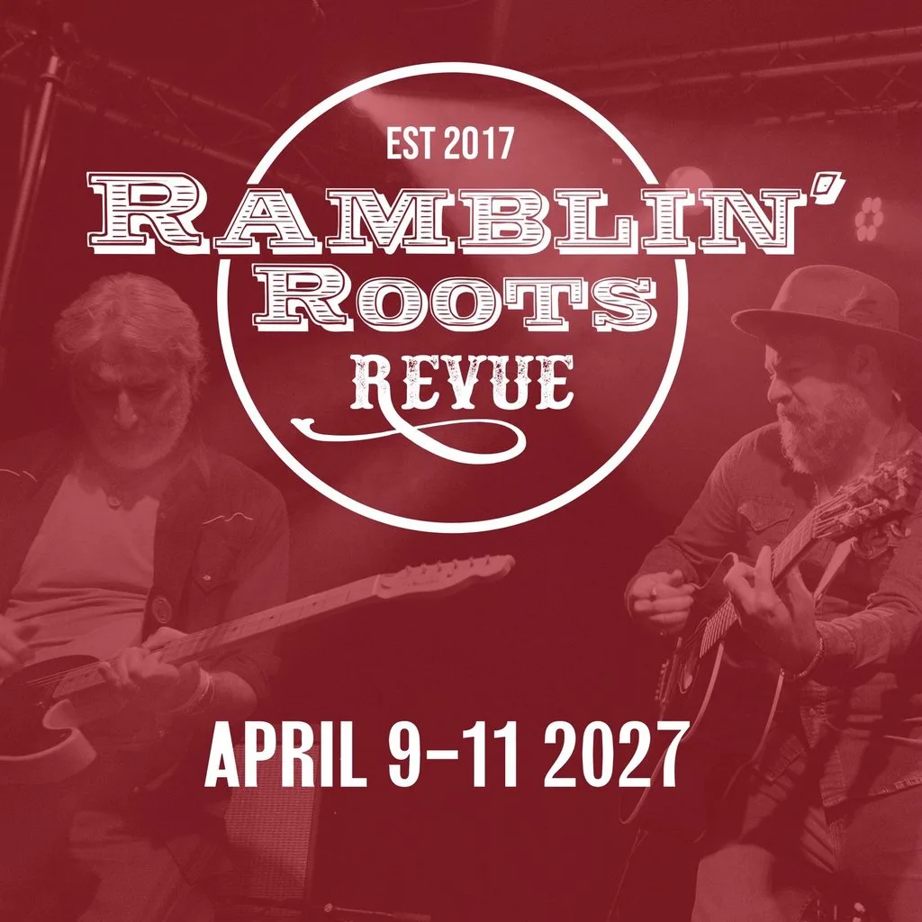Ramblin' Roots Revue 2027