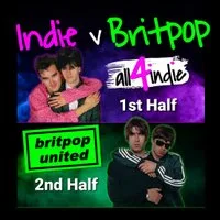 INDIE v BRITPOP Double Headliner | all4indie v Britpop United