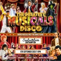 The Greatest Musicals Disco at Suburbia Southampton