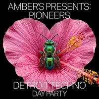 Amber's Presents Pioneers: Detroit Techno at Amber's