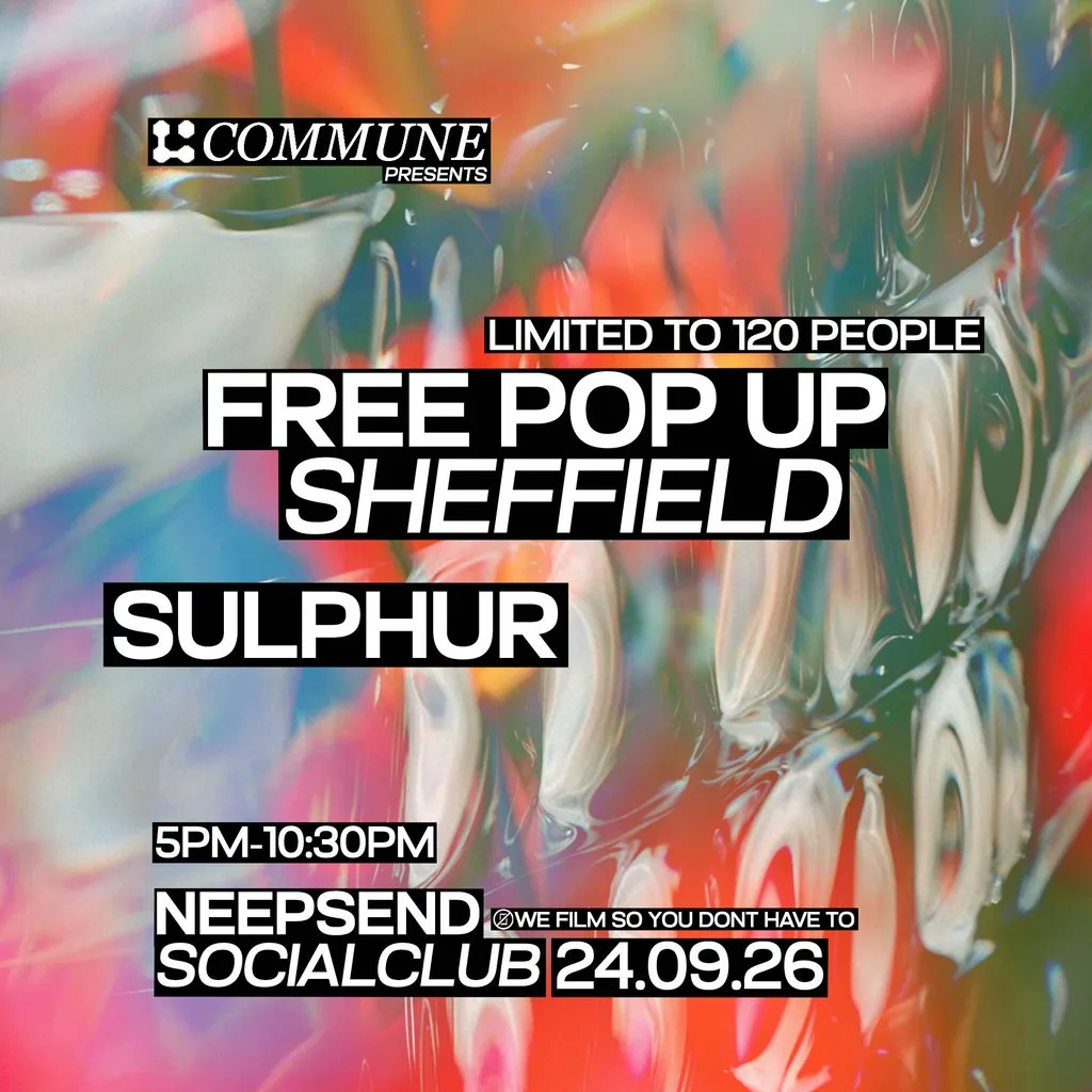Commune Presents: Free Pop-Up Party With Sulphur at Neepsend Social Club And Canteen