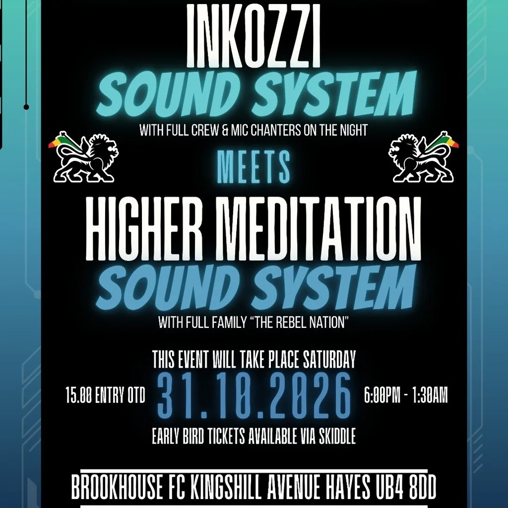 Inkozzi Sound System Meets Higher Meditation at BROOKOUSE FC KINGSHILL AVE HAYES