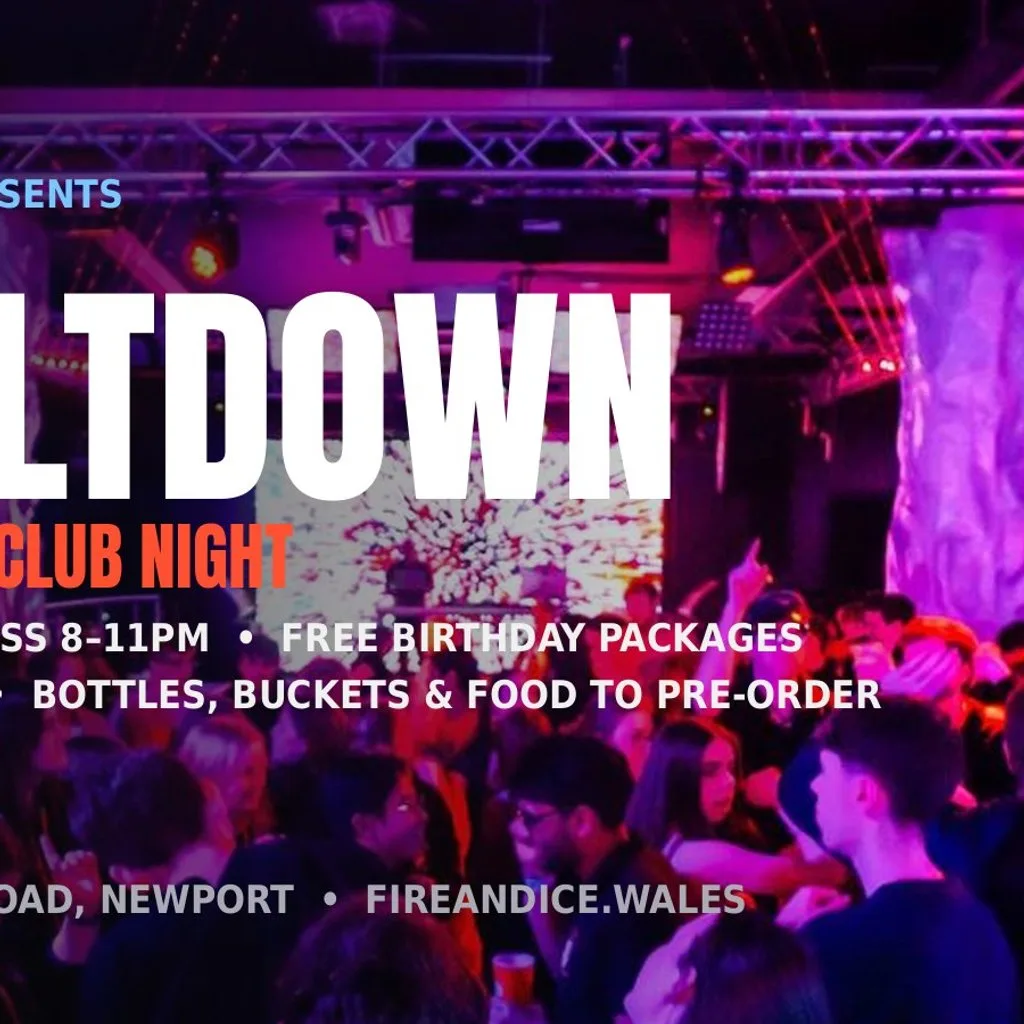 Meltdown: Saturday Club Night at Fire And Ice Newport