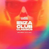 All Day Ibiza Club Classics x Luna Springs at Luna Springs Digbeth