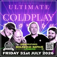 Ultimate Coldplay 2026 Tour - Friday 31st July 2026 at Casino Rooms