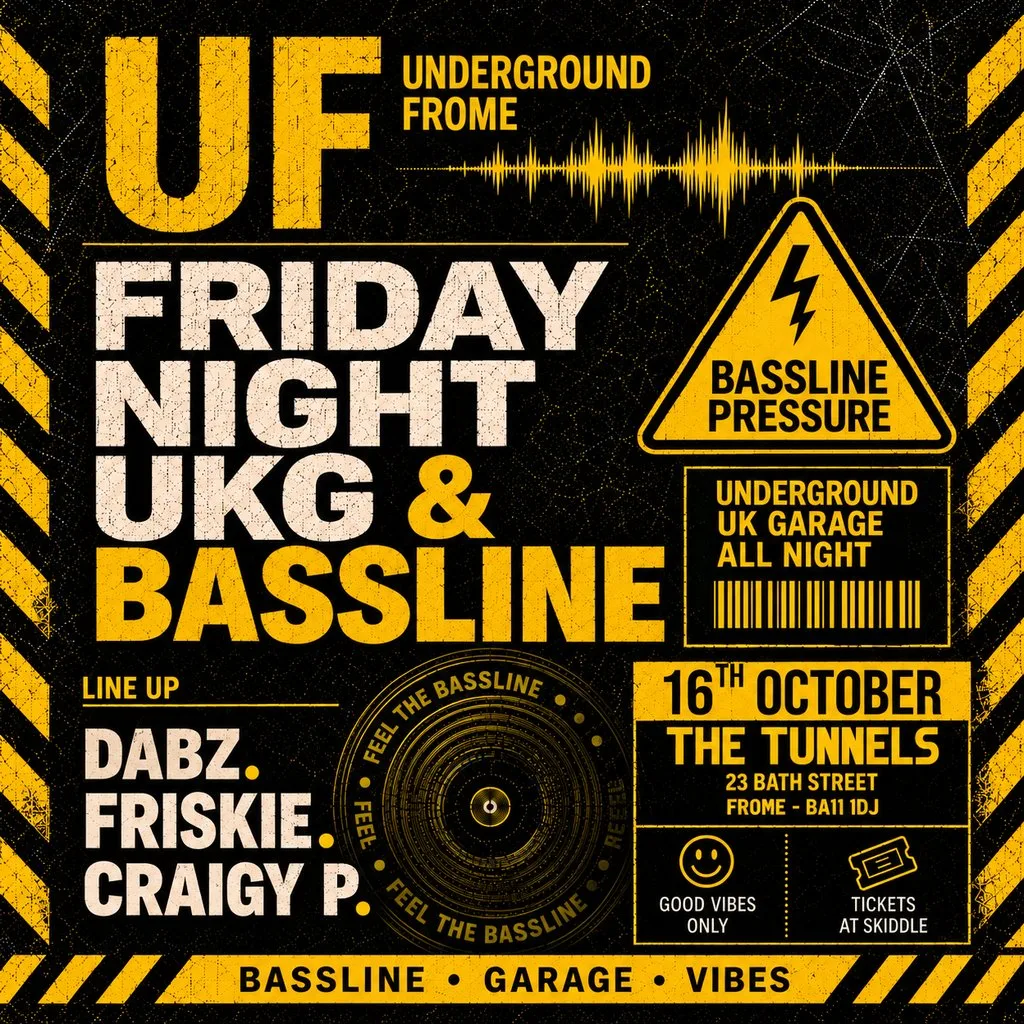 Underground Frome - Friday Night UKG & Bassline at The Tunnels Frome