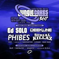 Jungle Cakes Bristol 360°: Ed Solo, Deekline, Phibes & More at Clock Factory