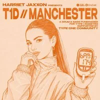Harriet Jaxxon presents: T1D // Manchester - A DnB Fundraiser at Joshua Brooks