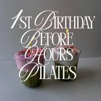 1st Birthday Before Hours Pilates- Friday 28th August at The Delphine, Princes Square