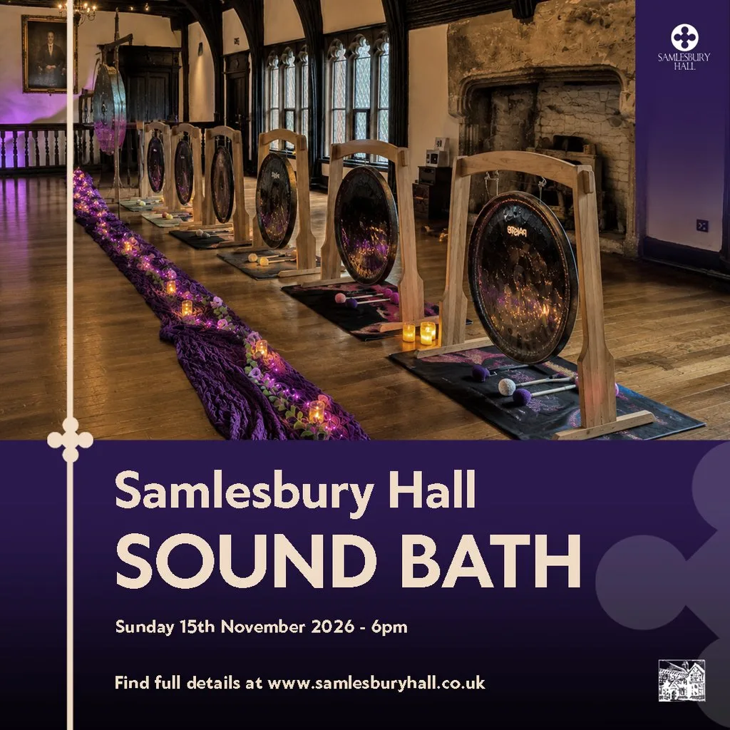 Samlesbury Hall Sound Bath at Samlesbury Hall