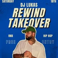 Rewind Takeover DJ LUKAS